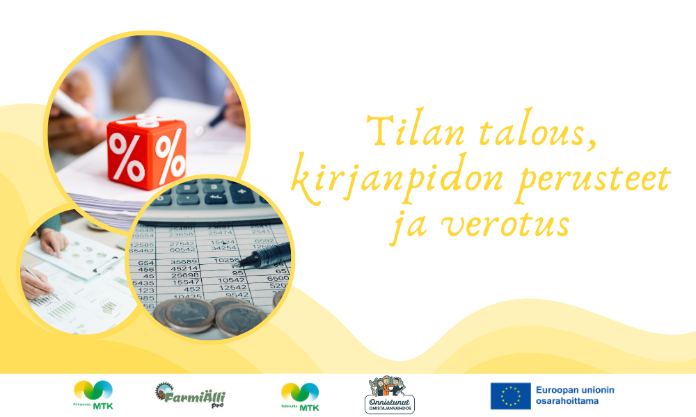 Tilan talous, kirjanpidon perusteet ja verotus - MTK-Pirkanmaa - MTK